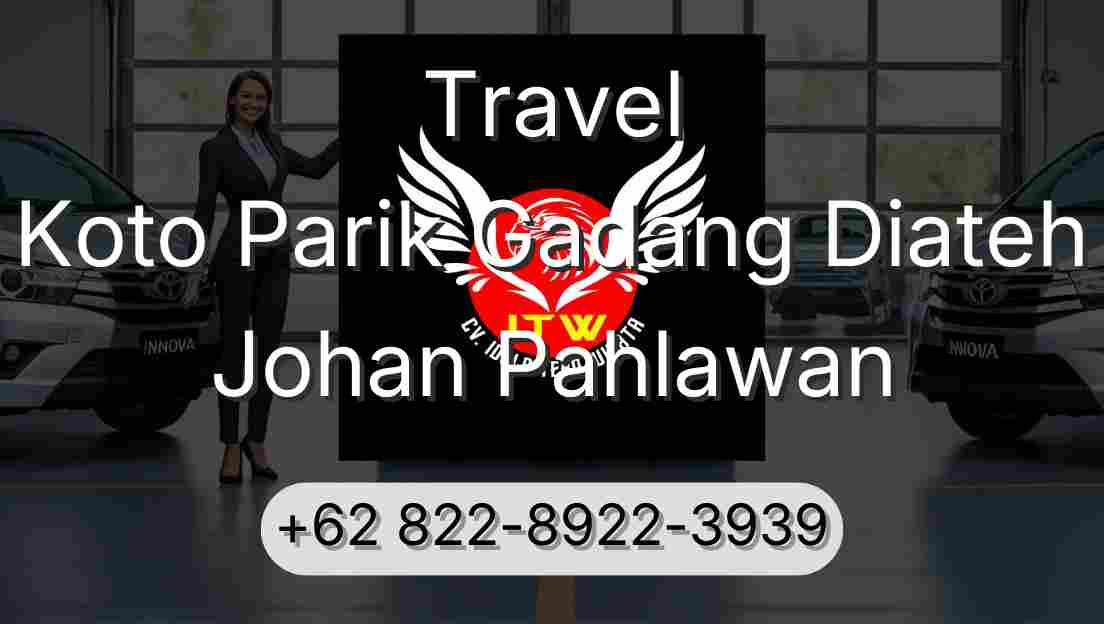 Travel Koto Parik Gadang Diateh Johan Pahlawan