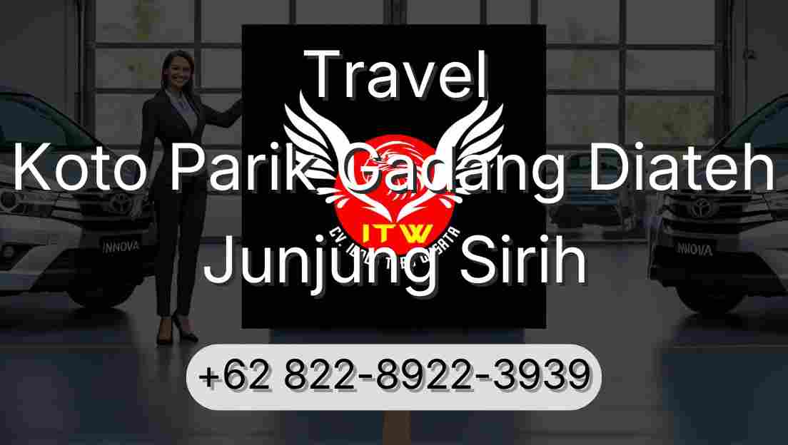 Travel Koto Parik Gadang Diateh Junjung Sirih