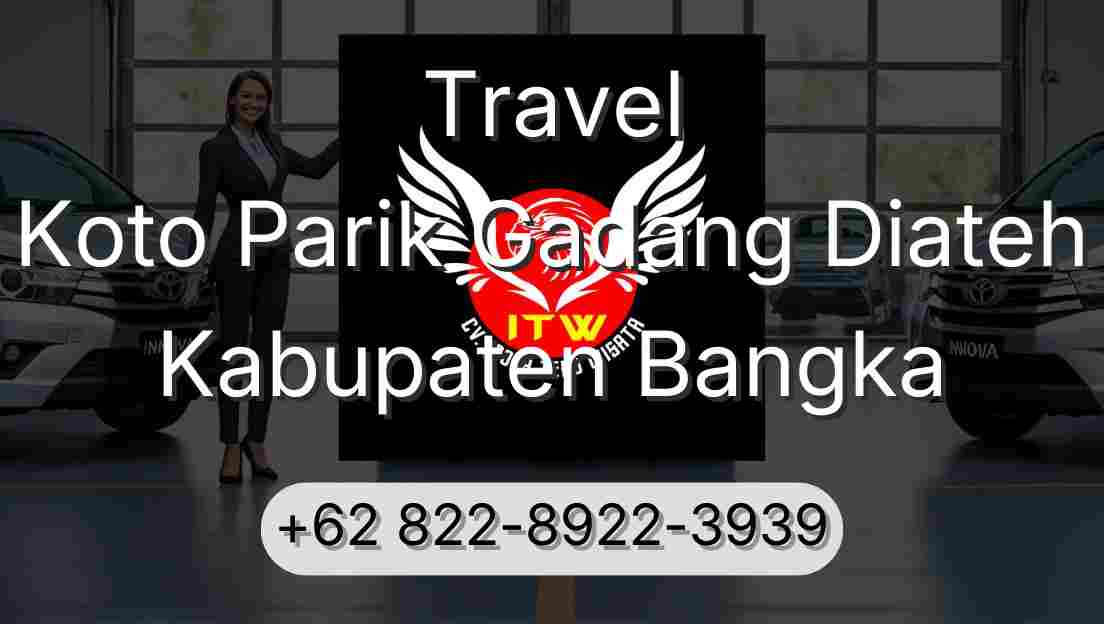 Travel Koto Parik Gadang Diateh Kabupaten Bangka