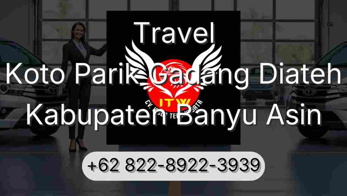 Travel Koto Parik Gadang Diateh Kabupaten Banyu Asin