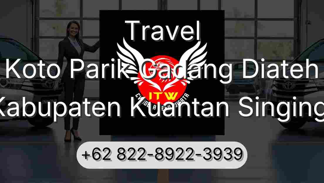 Travel Koto Parik Gadang Diateh Kabupaten Kuantan Singingi