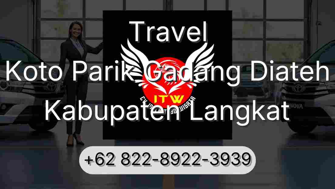 Travel Koto Parik Gadang Diateh Kabupaten Langkat