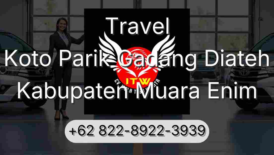 Travel Koto Parik Gadang Diateh Kabupaten Muara Enim