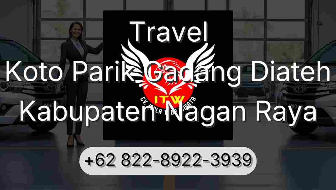 Travel Koto Parik Gadang Diateh Kabupaten Nagan Raya
