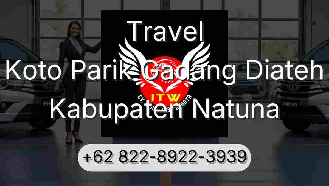Travel Koto Parik Gadang Diateh Kabupaten Natuna