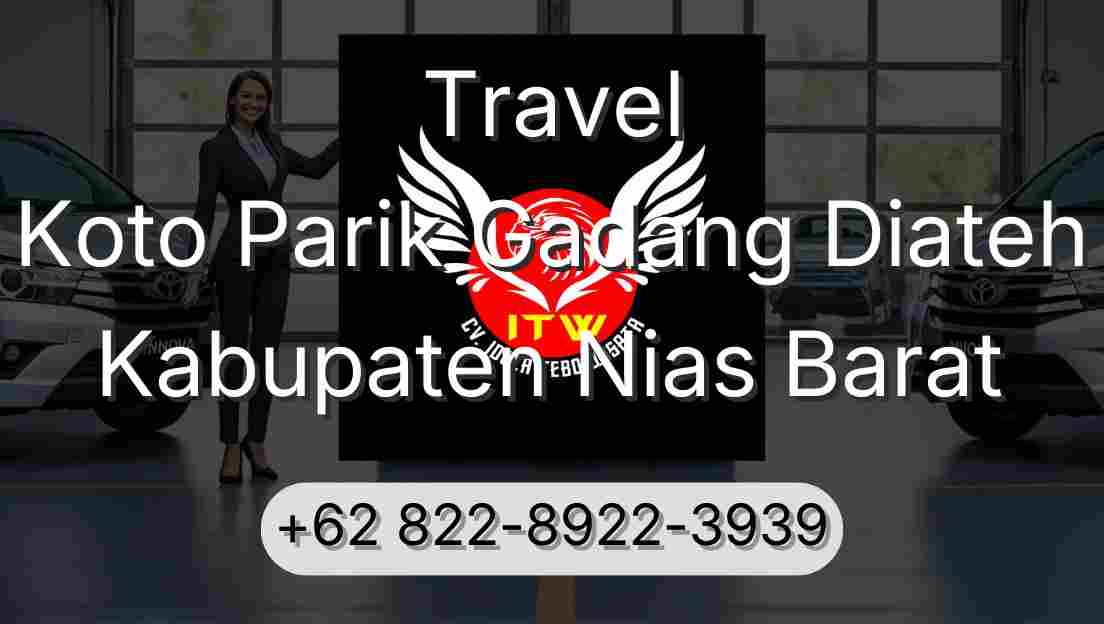 Travel Koto Parik Gadang Diateh Kabupaten Nias Barat