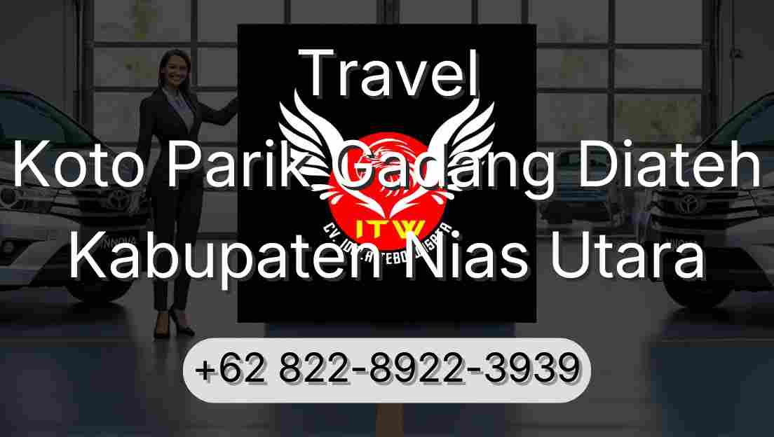 Travel Koto Parik Gadang Diateh Kabupaten Nias Utara