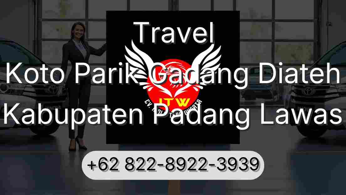Travel Koto Parik Gadang Diateh Kabupaten Padang Lawas