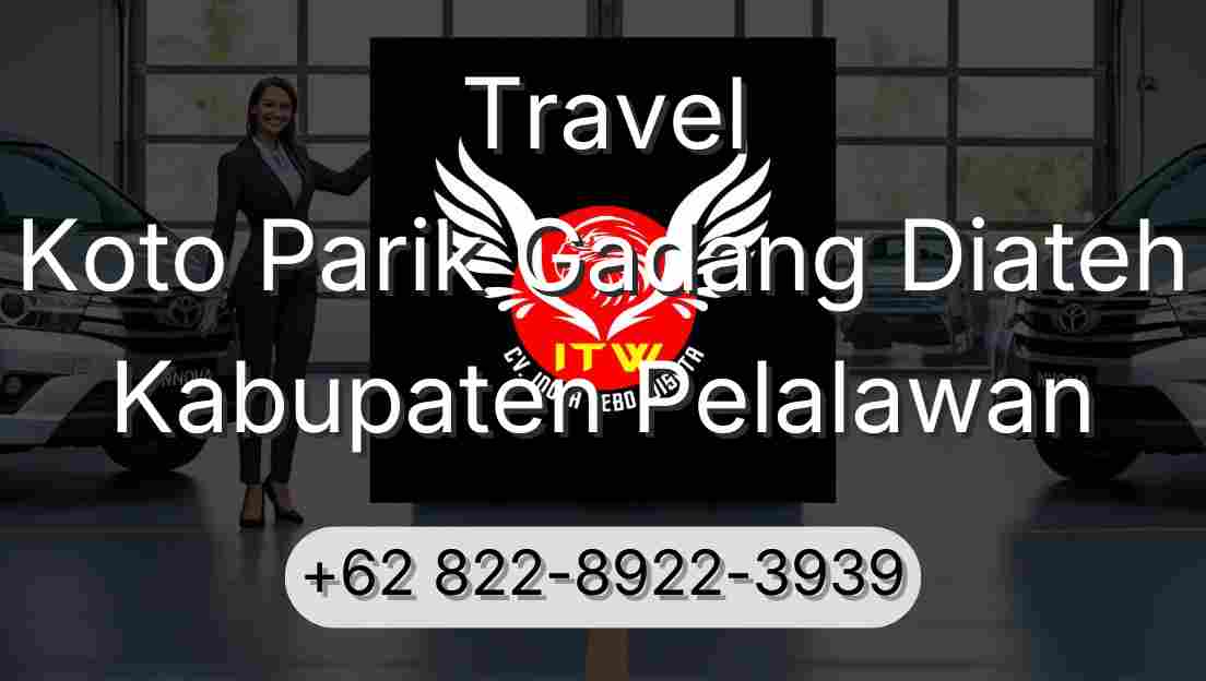Travel Koto Parik Gadang Diateh Kabupaten Pelalawan