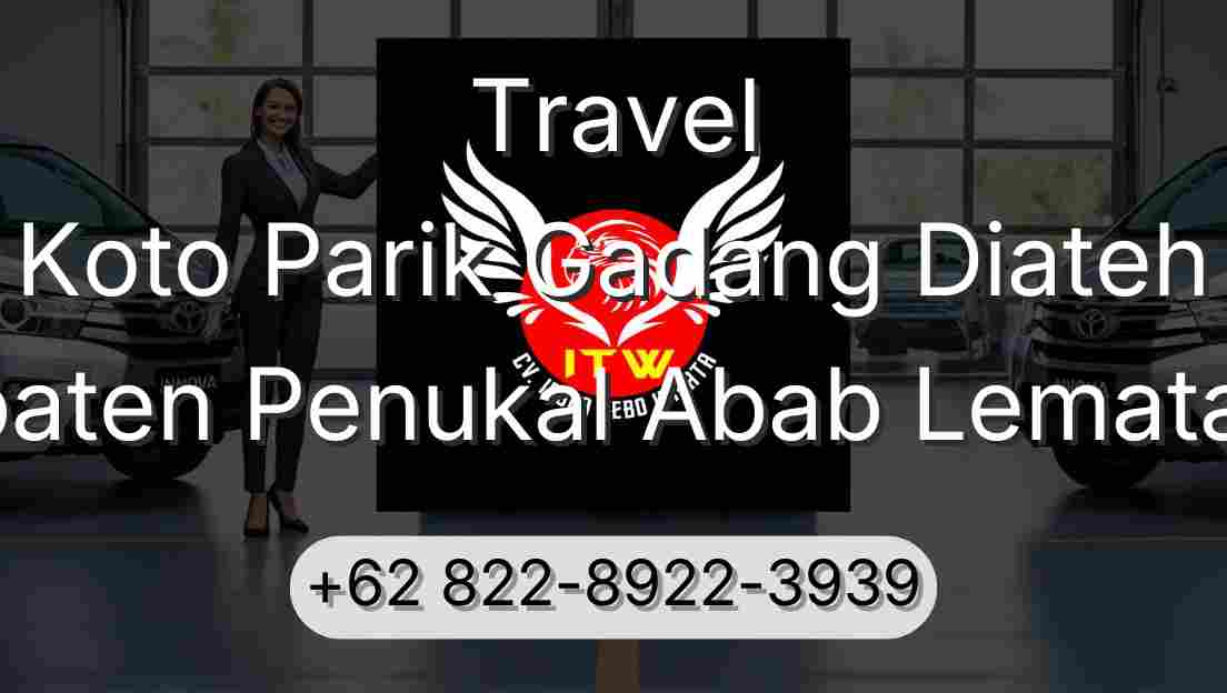 Travel Koto Parik Gadang Diateh Kabupaten Penukal Abab Lematang Ilir