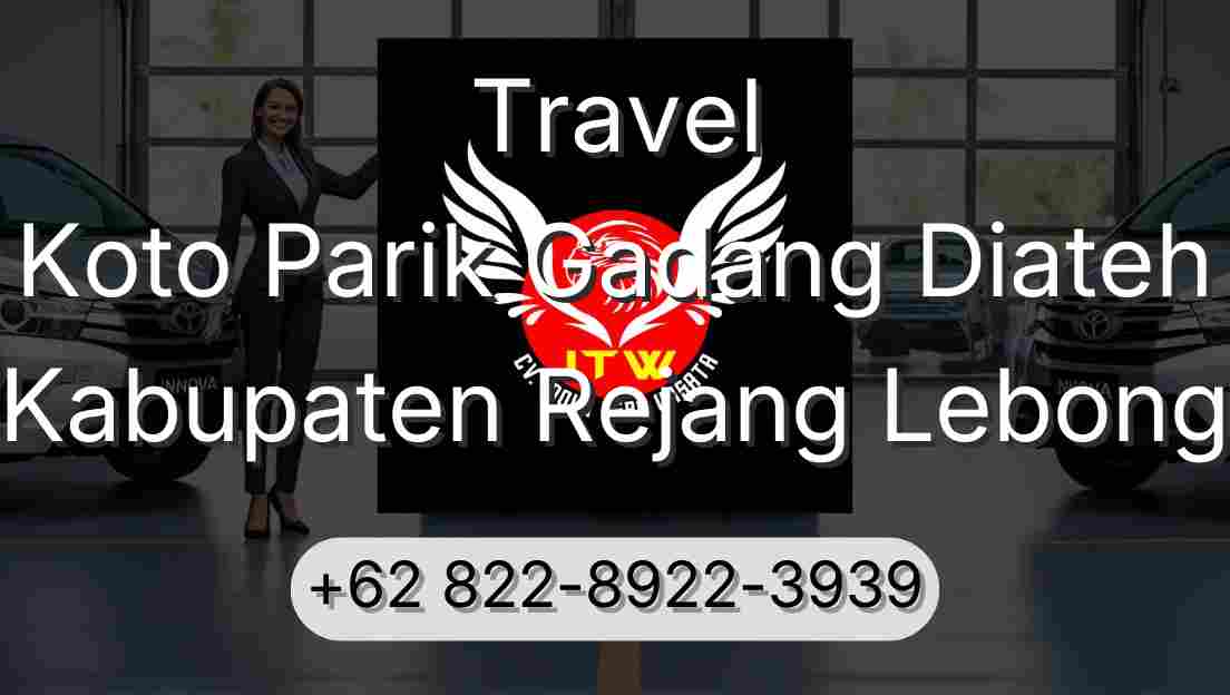Travel Koto Parik Gadang Diateh Kabupaten Rejang Lebong
