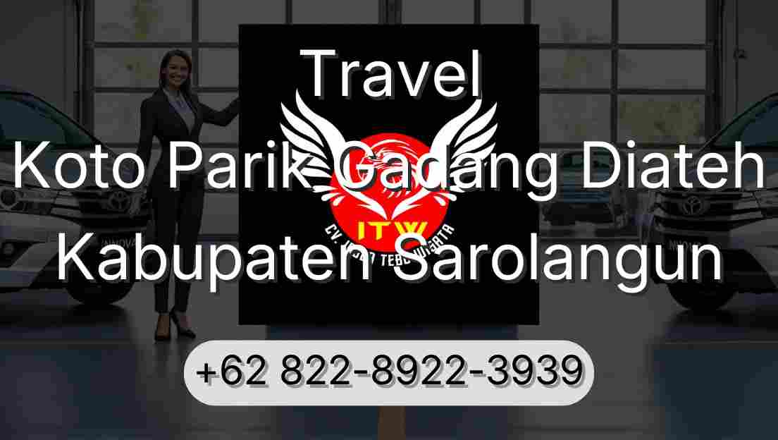 Travel Koto Parik Gadang Diateh Kabupaten Sarolangun