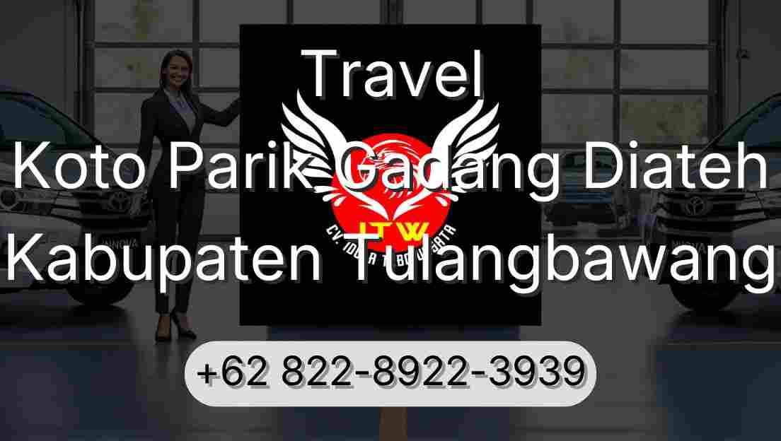 Travel Koto Parik Gadang Diateh Kabupaten Tulangbawang