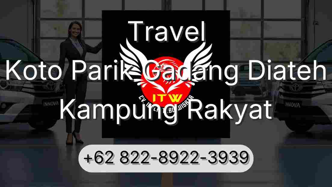 Travel Koto Parik Gadang Diateh Kampung Rakyat