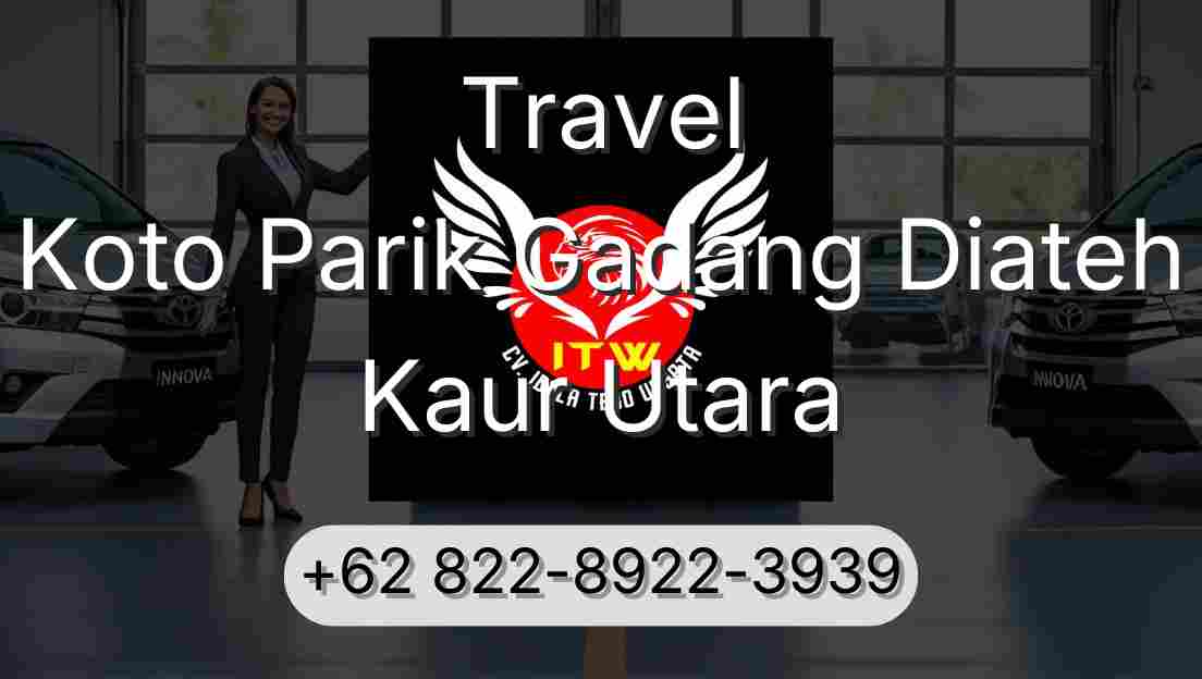 Travel Koto Parik Gadang Diateh Kaur Utara