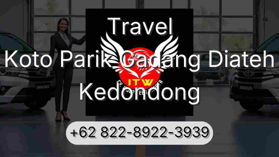 Travel Koto Parik Gadang Diateh Kedondong
