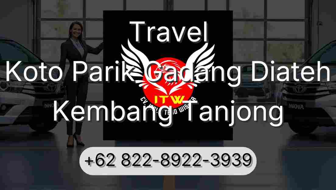 Travel Koto Parik Gadang Diateh Kembang Tanjong