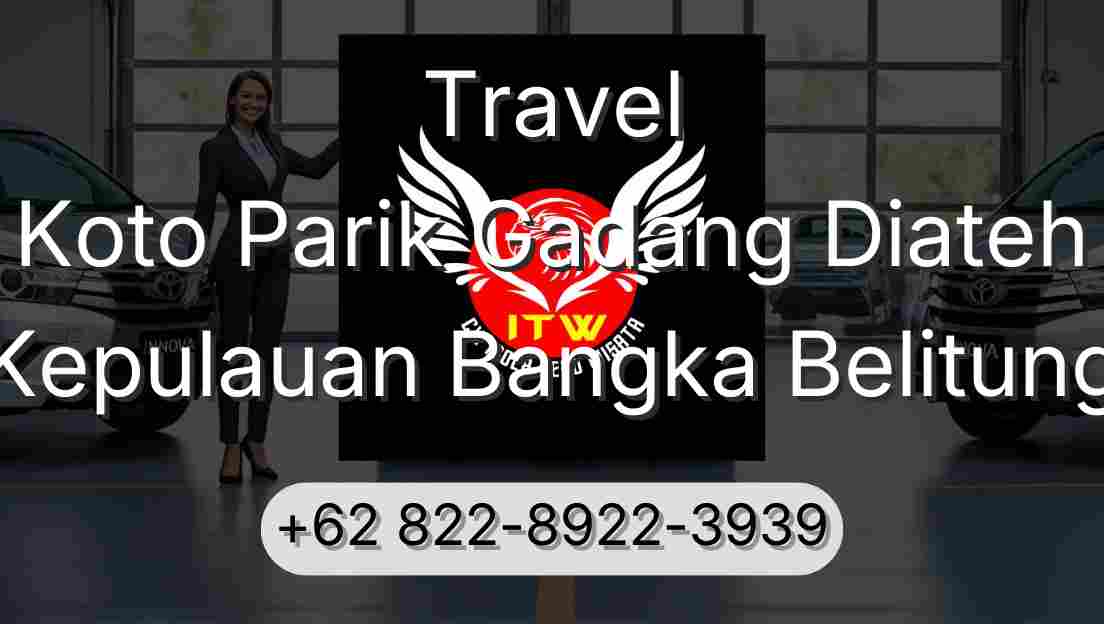Travel Koto Parik Gadang Diateh Kepulauan Bangka Belitung