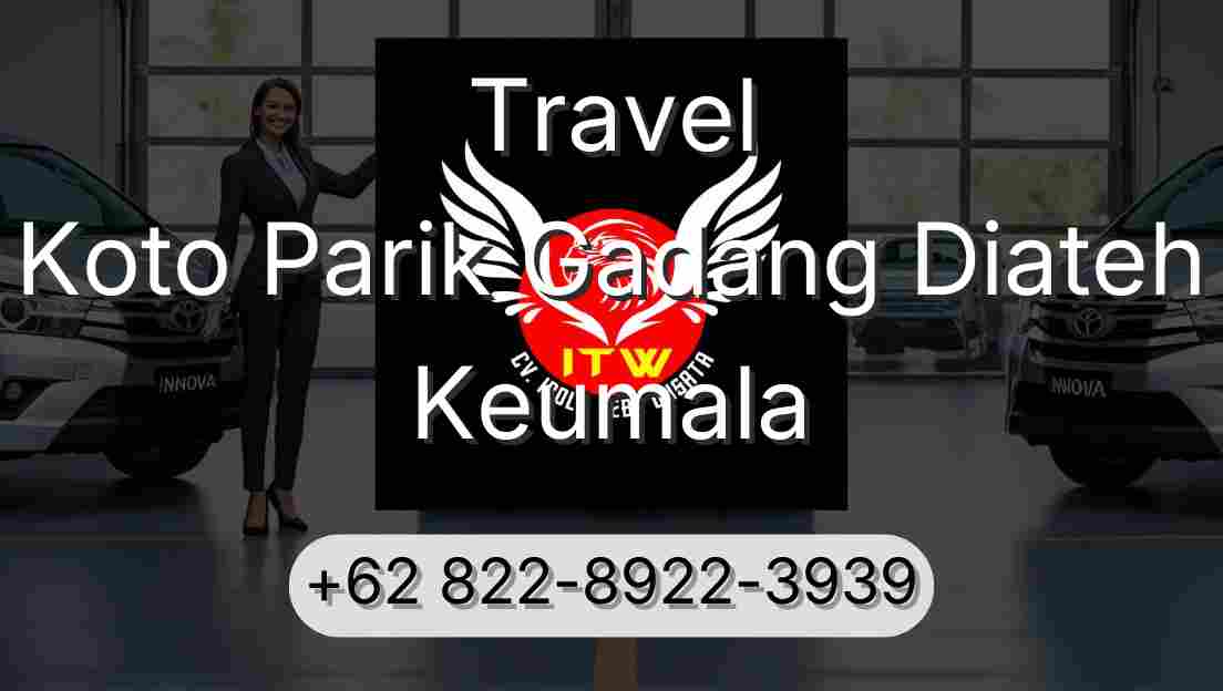 Travel Koto Parik Gadang Diateh Keumala