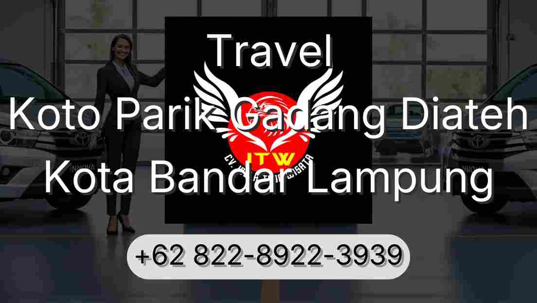 Travel Koto Parik Gadang Diateh Kota Bandar Lampung