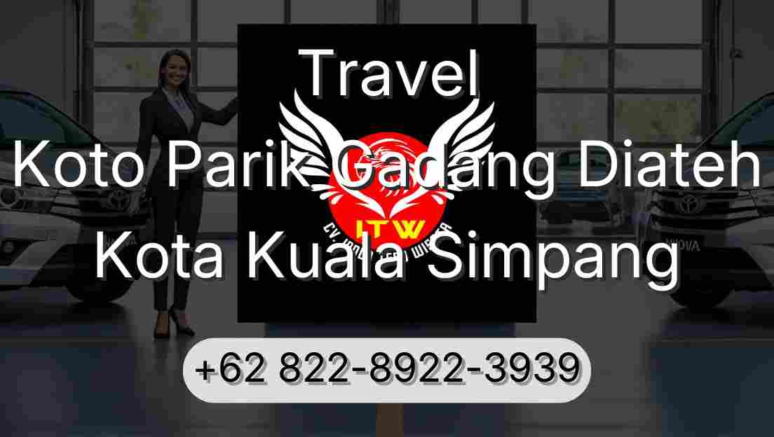 Travel Koto Parik Gadang Diateh Kota Kuala Simpang