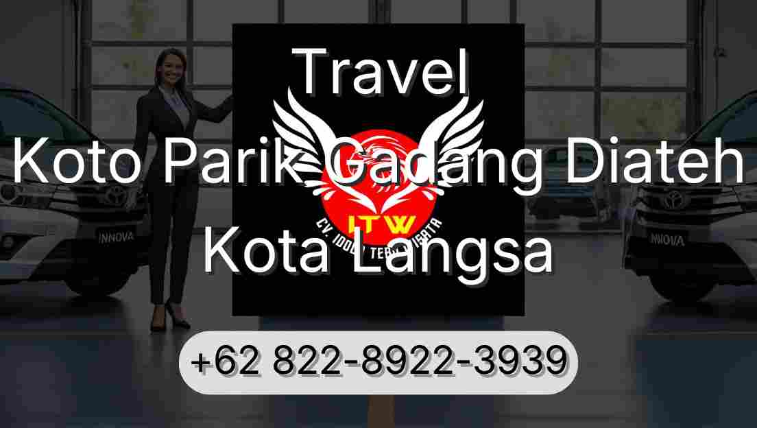 Travel Koto Parik Gadang Diateh Kota Langsa