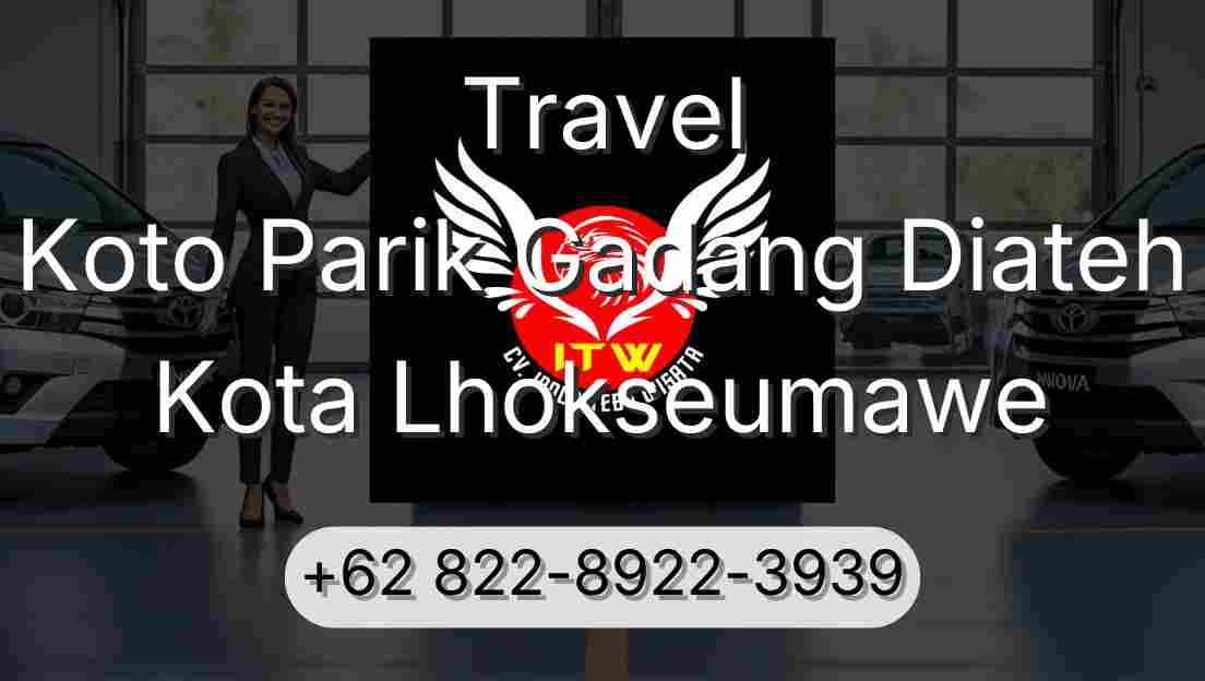 Travel Koto Parik Gadang Diateh Kota Lhokseumawe