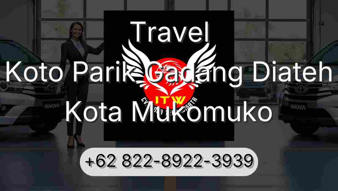 Travel Koto Parik Gadang Diateh Kota Mukomuko