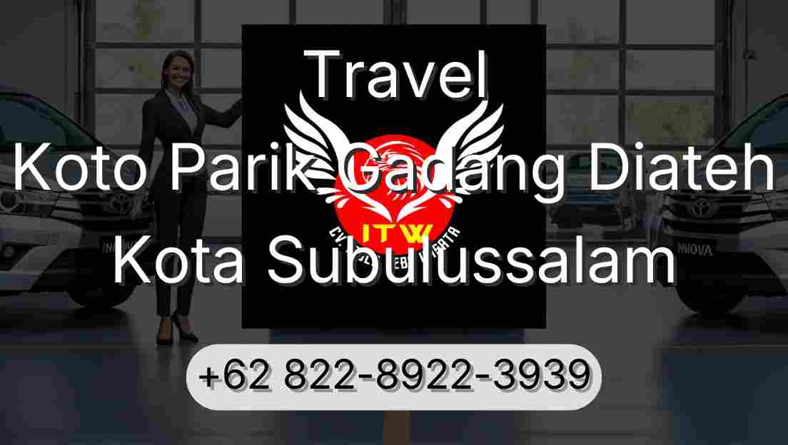 Travel Koto Parik Gadang Diateh Kota Subulussalam