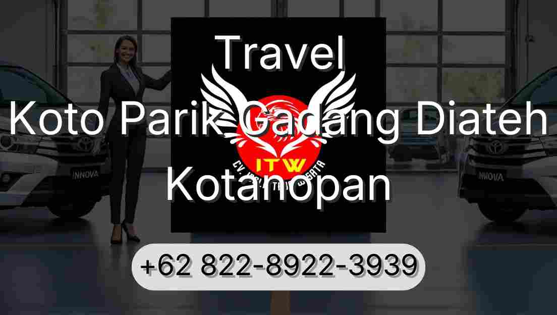 Travel Koto Parik Gadang Diateh Kotanopan