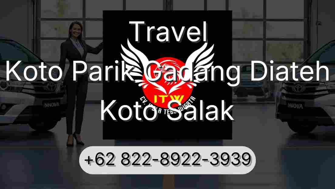 Travel Koto Parik Gadang Diateh Koto Salak