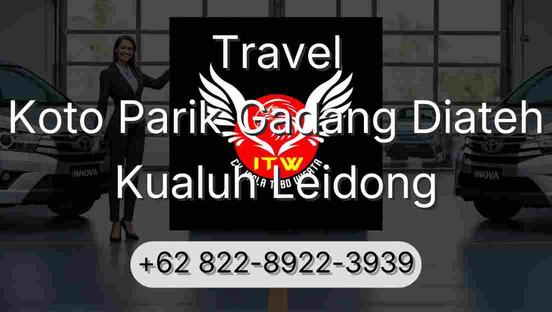 Travel Koto Parik Gadang Diateh Kualuh Leidong