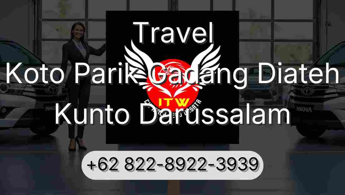 Travel Koto Parik Gadang Diateh Kunto Darussalam