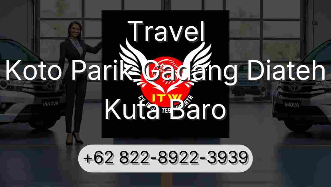 Travel Koto Parik Gadang Diateh Kuta Baro