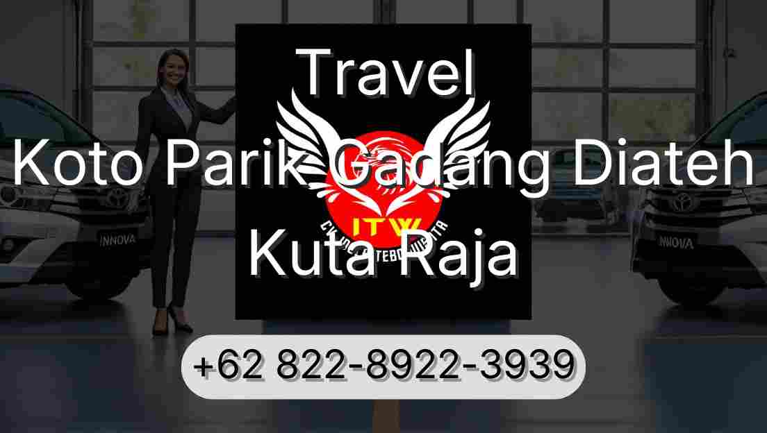 Travel Koto Parik Gadang Diateh Kuta Raja