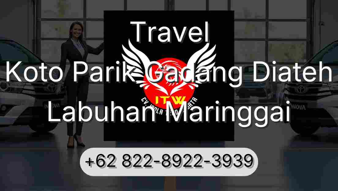 Travel Koto Parik Gadang Diateh Labuhan Maringgai