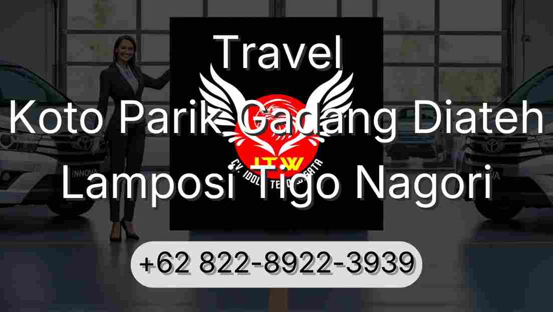Travel Koto Parik Gadang Diateh Lamposi Tigo Nagori