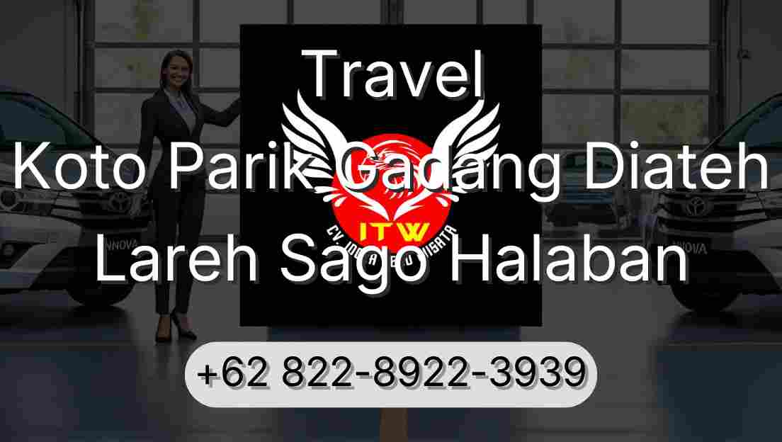 Travel Koto Parik Gadang Diateh Lareh Sago Halaban