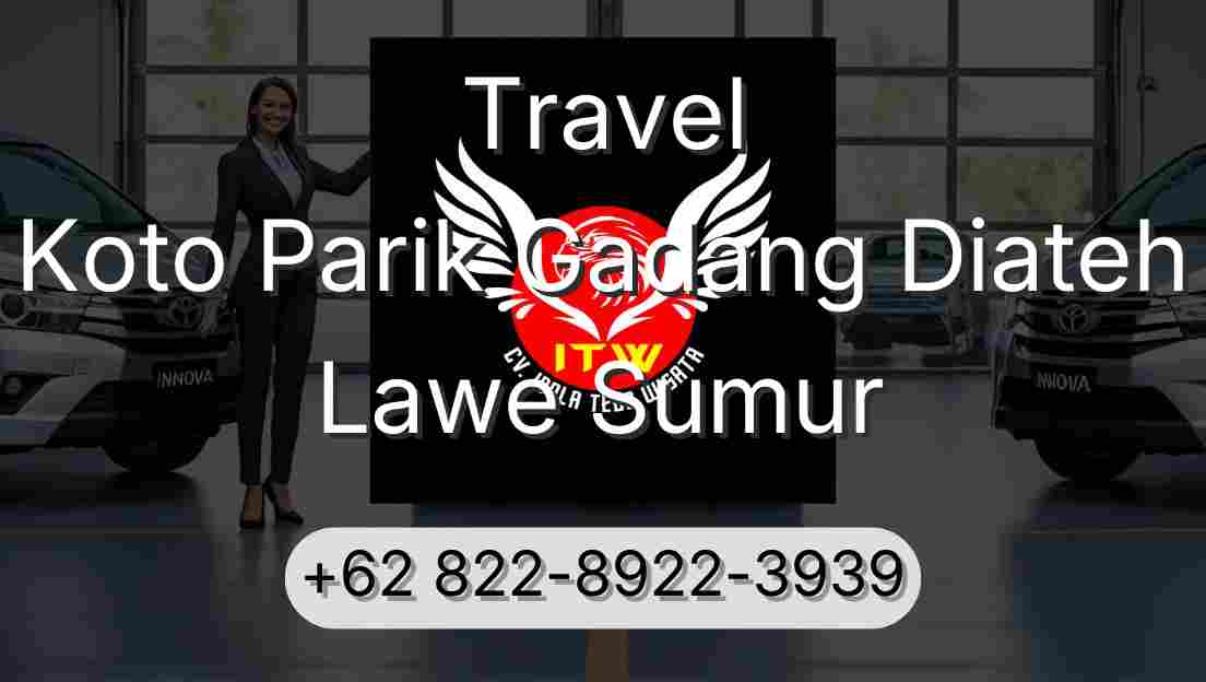 Travel Koto Parik Gadang Diateh Lawe Sumur