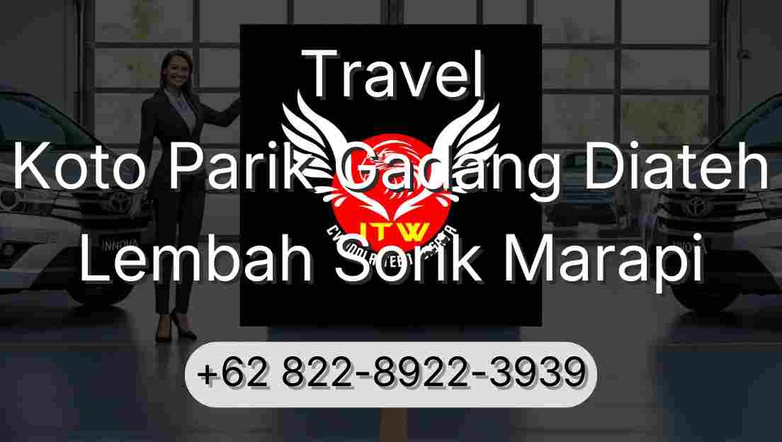 Travel Koto Parik Gadang Diateh Lembah Sorik Marapi