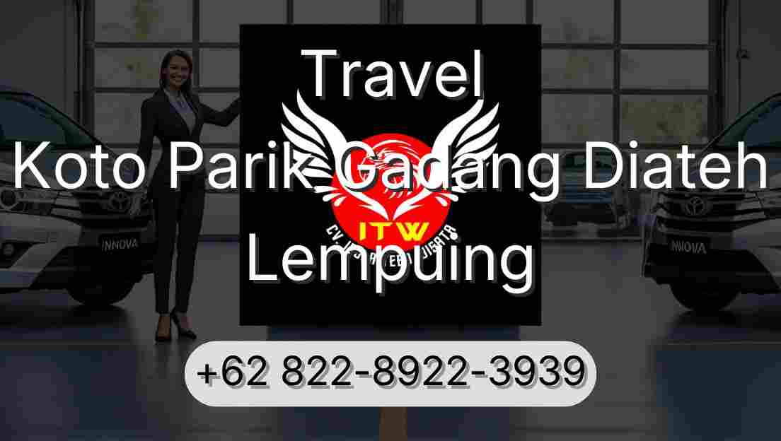 Travel Koto Parik Gadang Diateh Lempuing