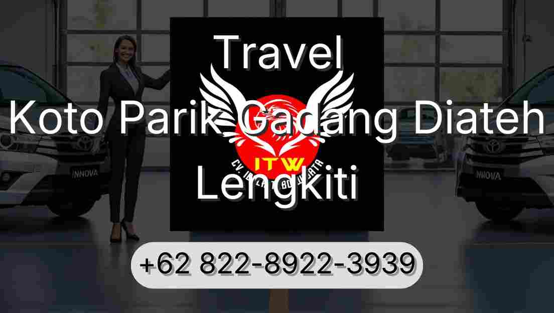 Travel Koto Parik Gadang Diateh Lengkiti