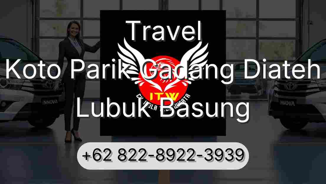 Travel Koto Parik Gadang Diateh Lubuk Basung