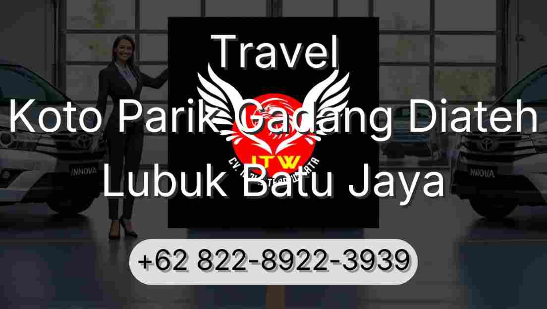 Travel Koto Parik Gadang Diateh Lubuk Batu Jaya