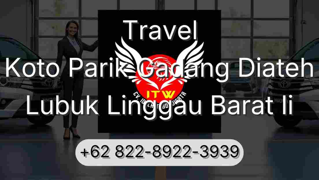Travel Koto Parik Gadang Diateh Lubuk Linggau Barat Ii