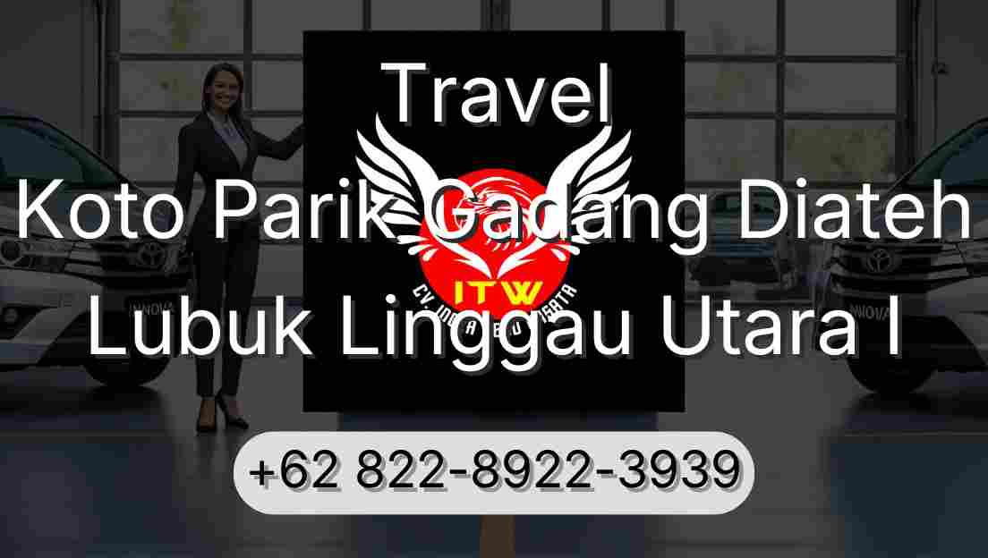 Travel Koto Parik Gadang Diateh Lubuk Linggau Utara I