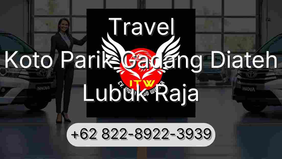 Travel Koto Parik Gadang Diateh Lubuk Raja