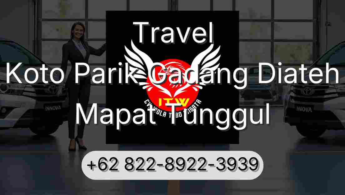 Travel Koto Parik Gadang Diateh Mapat Tunggul