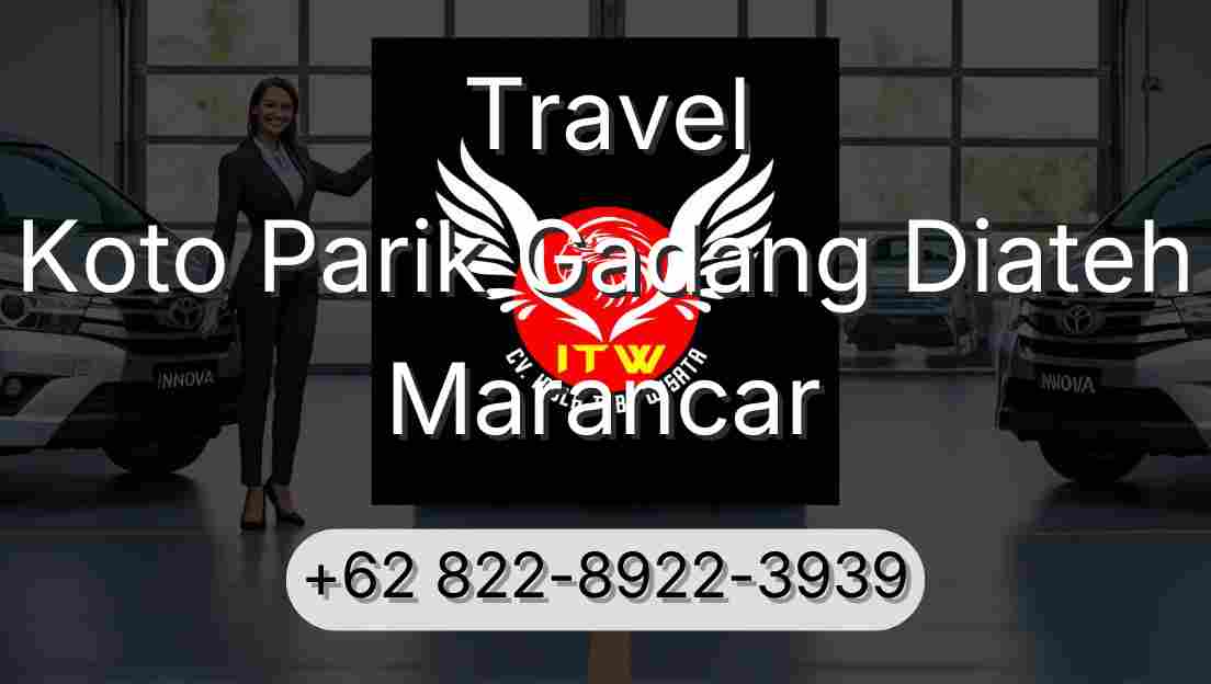Travel Koto Parik Gadang Diateh Marancar