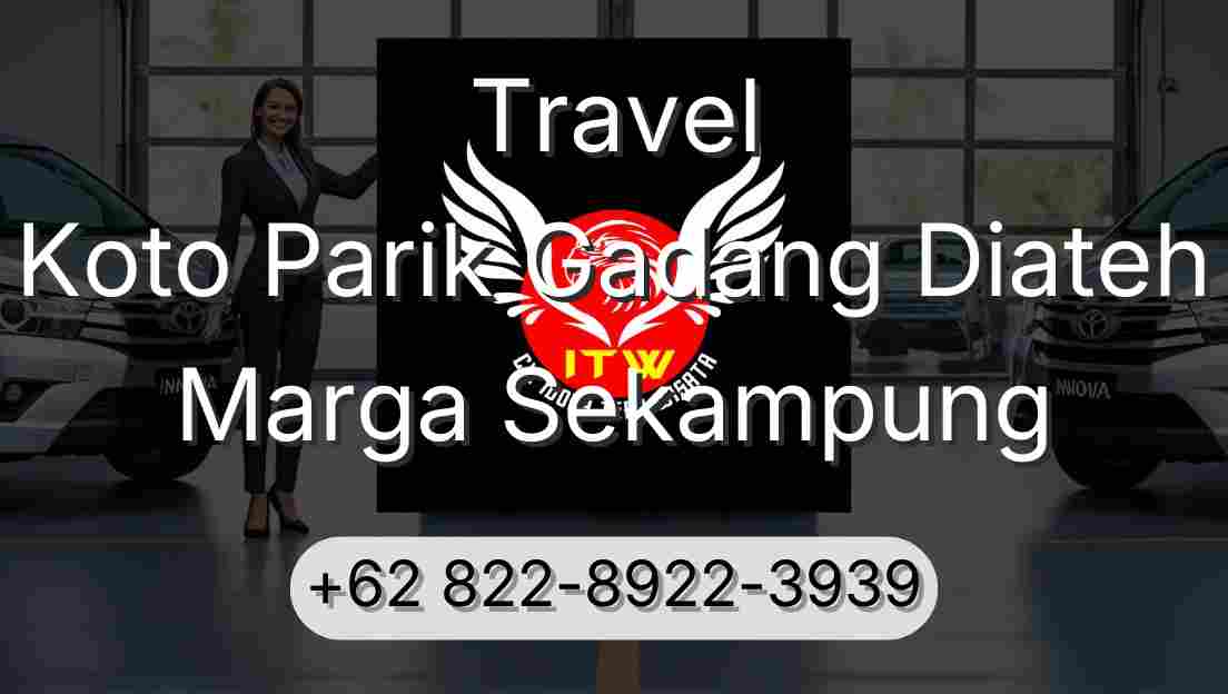 Travel Koto Parik Gadang Diateh Marga Sekampung
